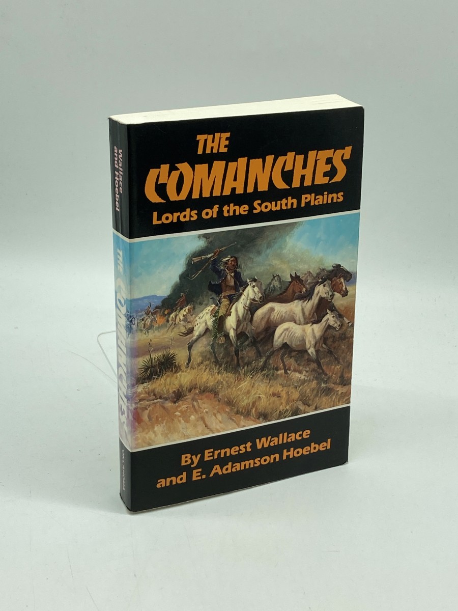 The Comanches Lords of the South Plains (The Civilization of the American Indian Series)