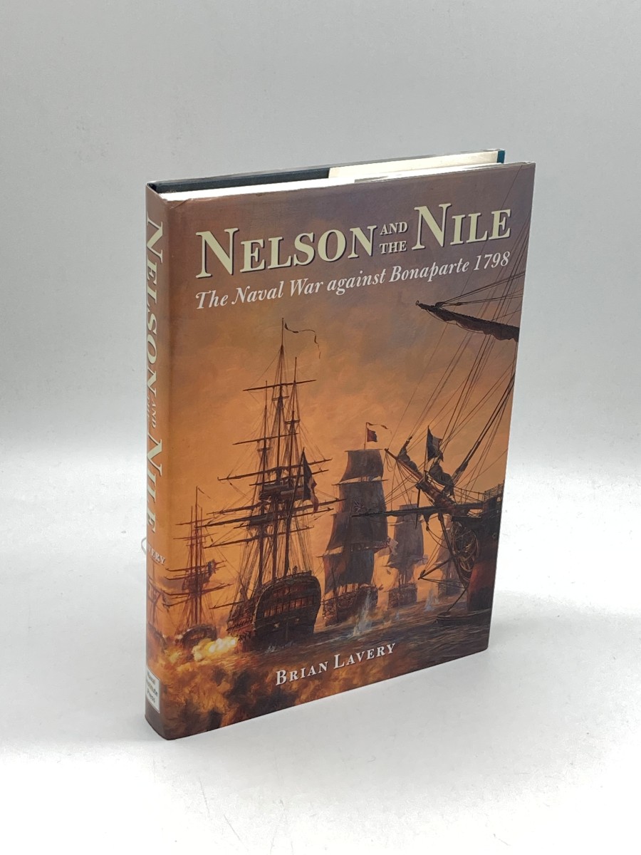 Nelson and the Nile The Naval War Against Bonaparte 1798
