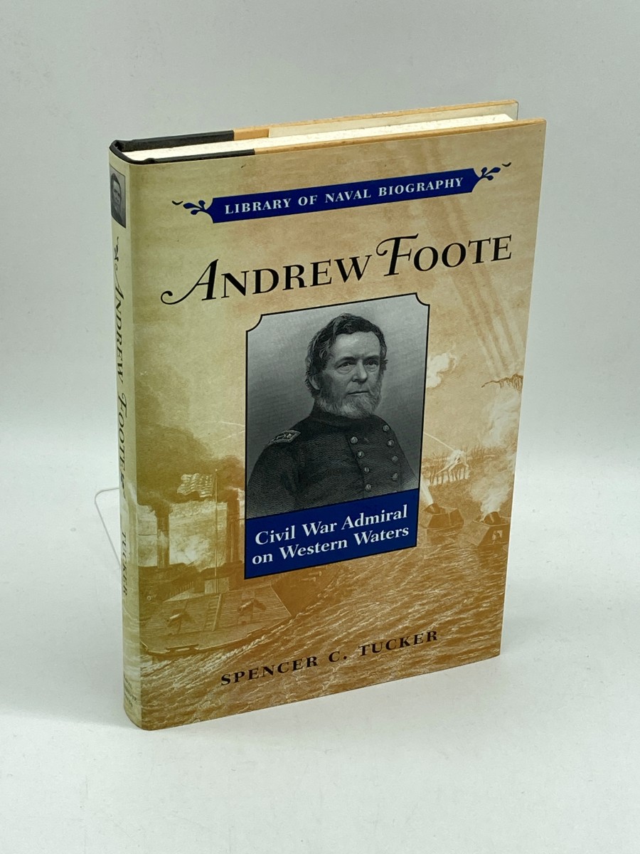 Image for Andrew Foote (First Printing) Civil War Admiral on Western Waters Andrew Foote (First Printing) Civil War Admiral on Western Waters