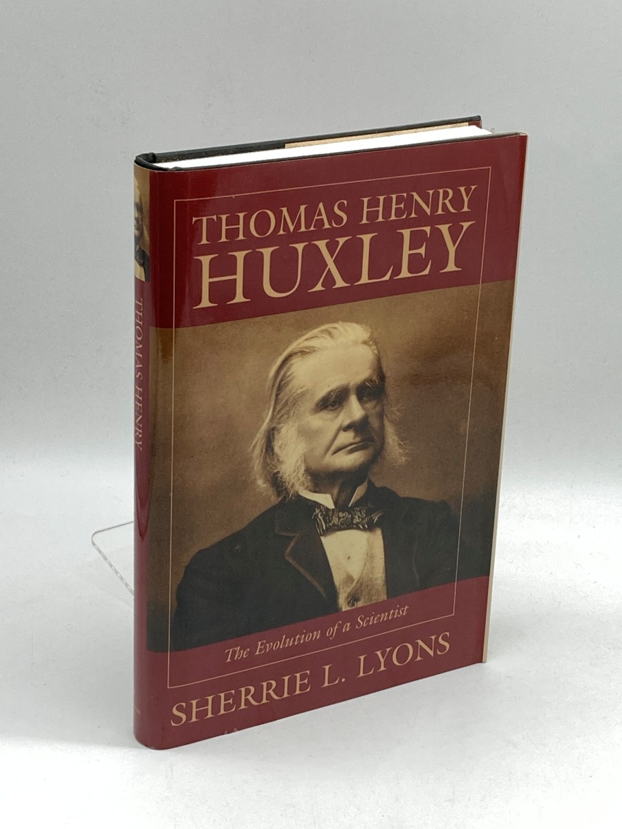 Image for Thomas Henry Huxley (First Printing) The Evolution of a Scientist Thomas Henry Huxley (First Printing) The Evolution of a Scientist