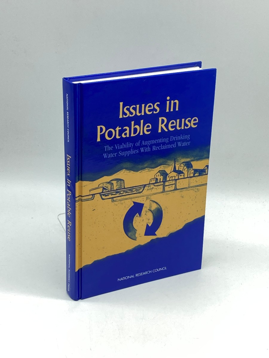 Image for Issues in Potable Reuse The Viability of Augmenting Drinking Water Supplies with Reclaimed Water Issues in Potable Reuse The Viability of Augmenting Drinking Water Supplies with Reclaimed Water