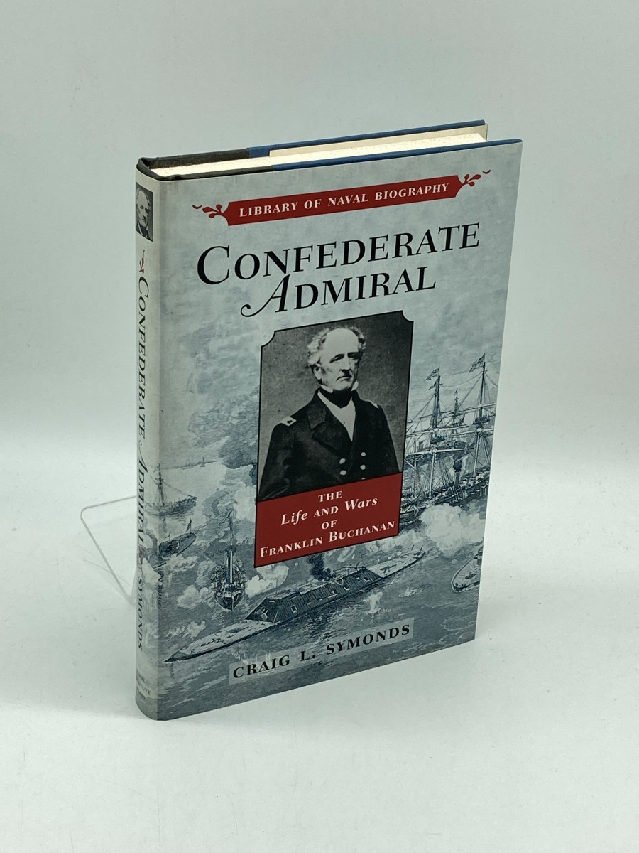 Image for Confederate Admiral (First Printing) The Life and Wars of Franklin Buchanan Confederate Admiral (First Printing) The Life and Wars of Franklin Buchanan