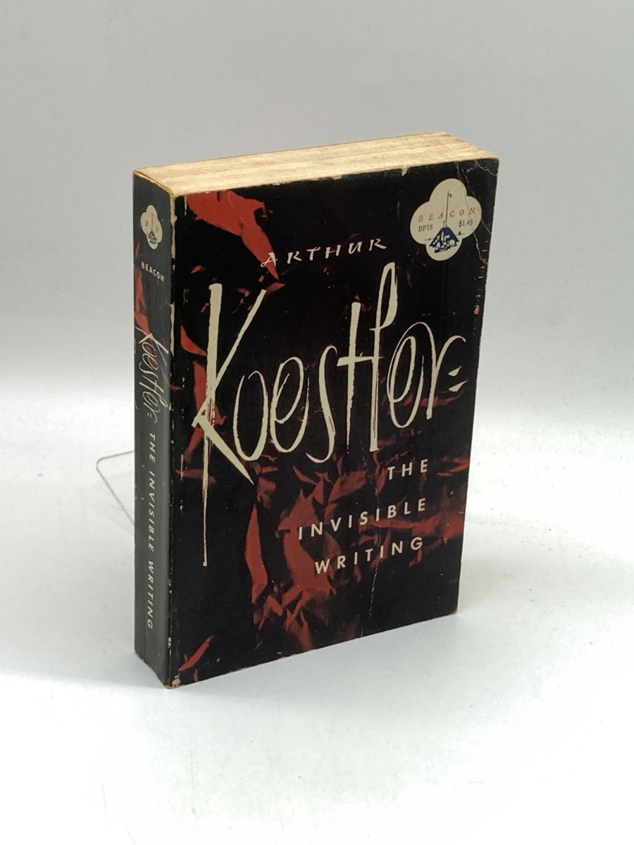 Image for Arthur Koestler: the Invisible Writing Arthur Koestler: the Invisible Writing