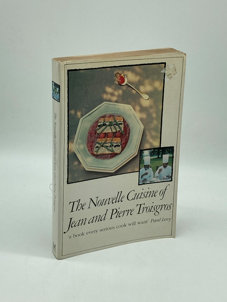 Image for The Nouvelle Cuisine of Jean and Pierre Troisgros The Nouvelle Cuisine of Jean and Pierre Troisgros