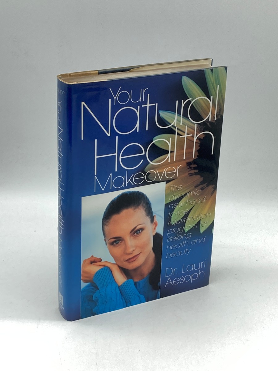 Image for Your Natural Health Makeover Your Natural Health Makeover