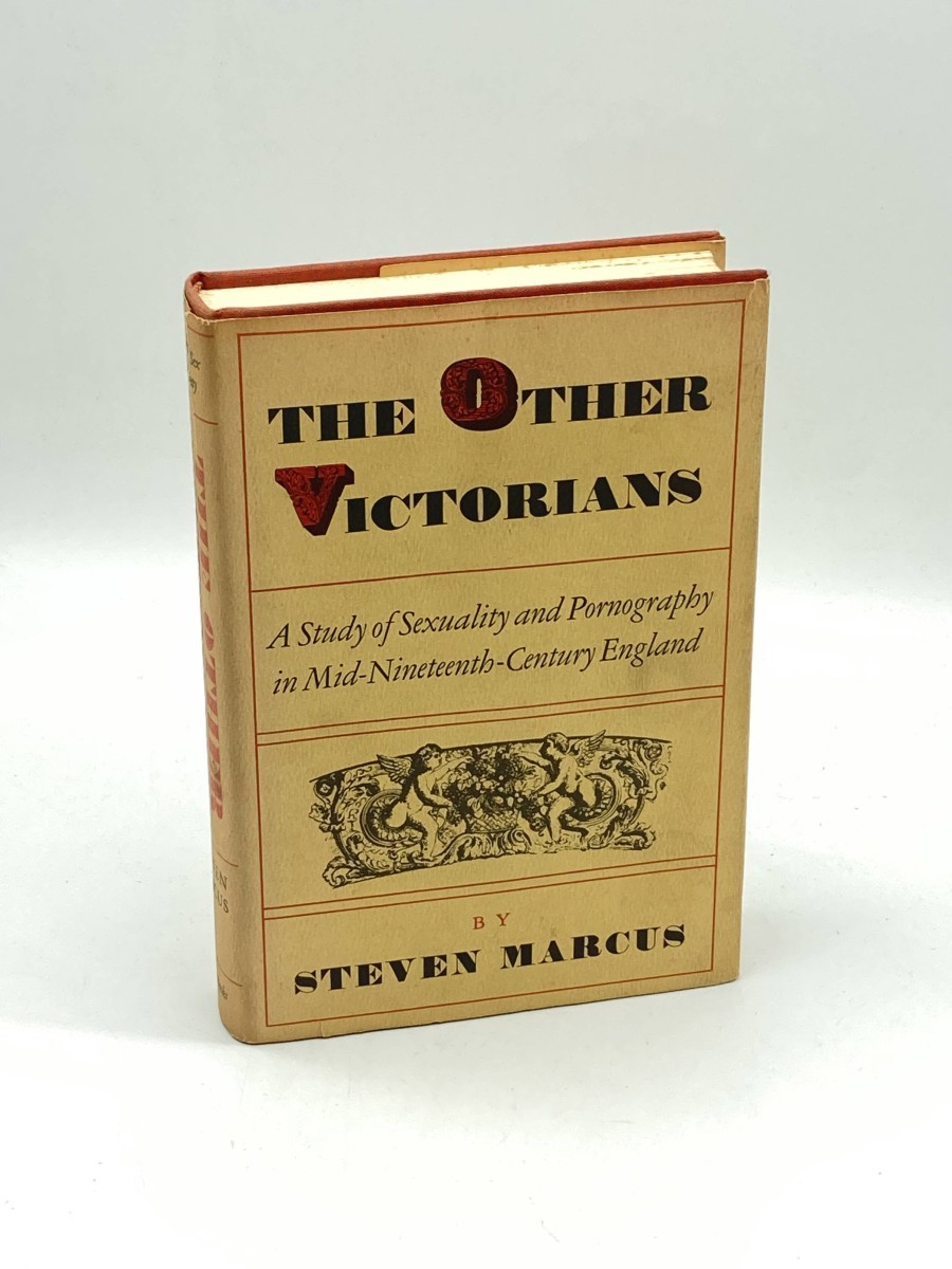 The Other Victorians A Study of Sexuality and Pornography in Mid-Nineteenth-Century England