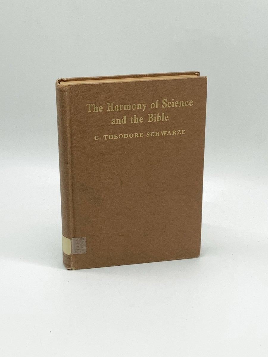 Image for The Harmony of Science and the Bible The Harmony of Science and the Bible