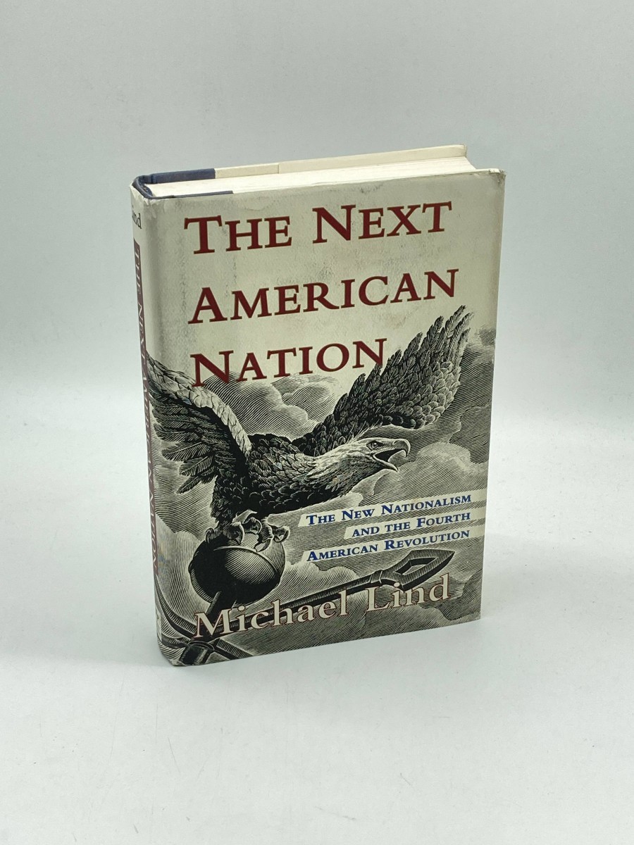 The Next American Nation The New Nationalism and the Fourth American Revolution