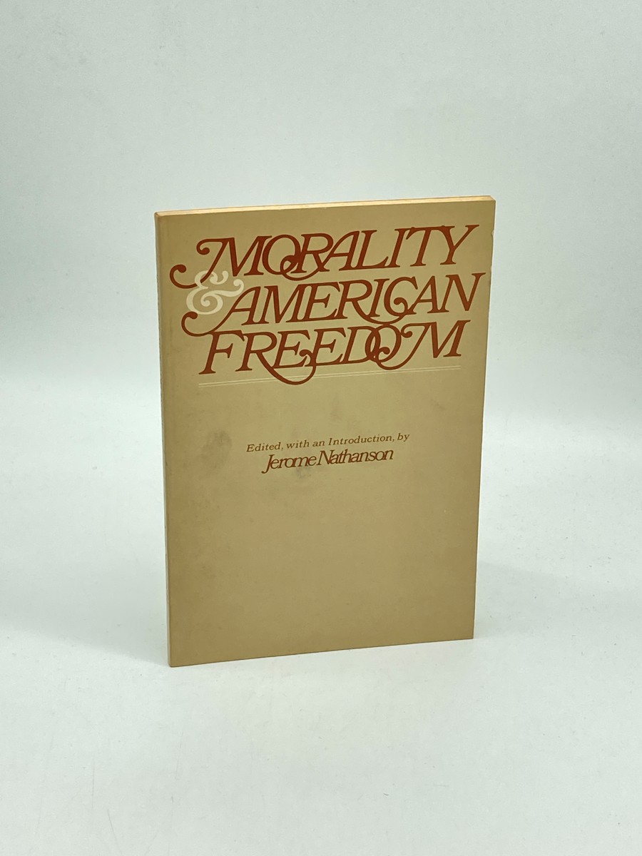 Morality & American Freedom