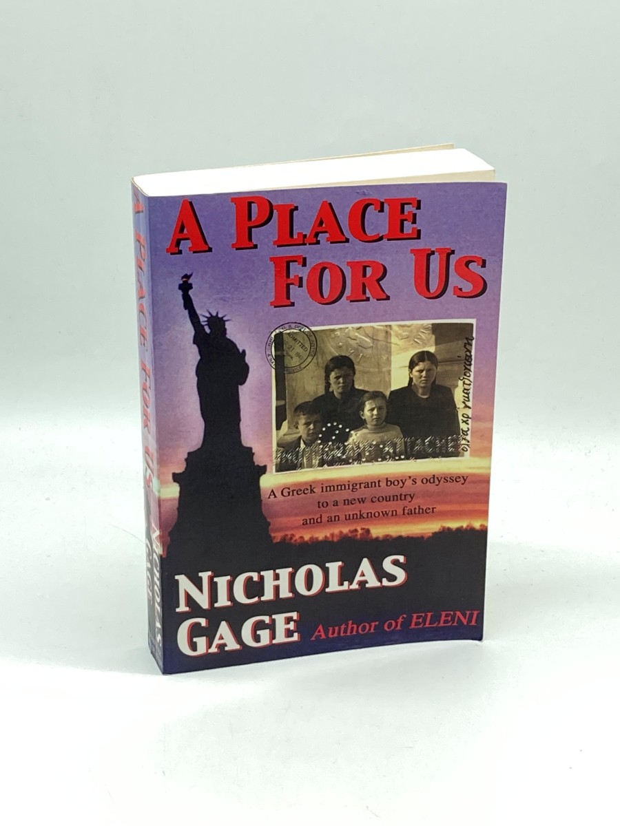 A Place for Us A Greek Immigrant Boy's Odyssey to a New Country and an Unknown Father