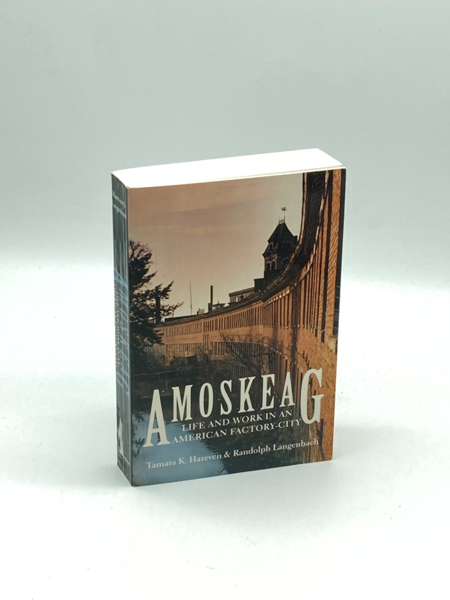 Amoskeag (Signed) (First Printing) Life and Work in an American Factory-City