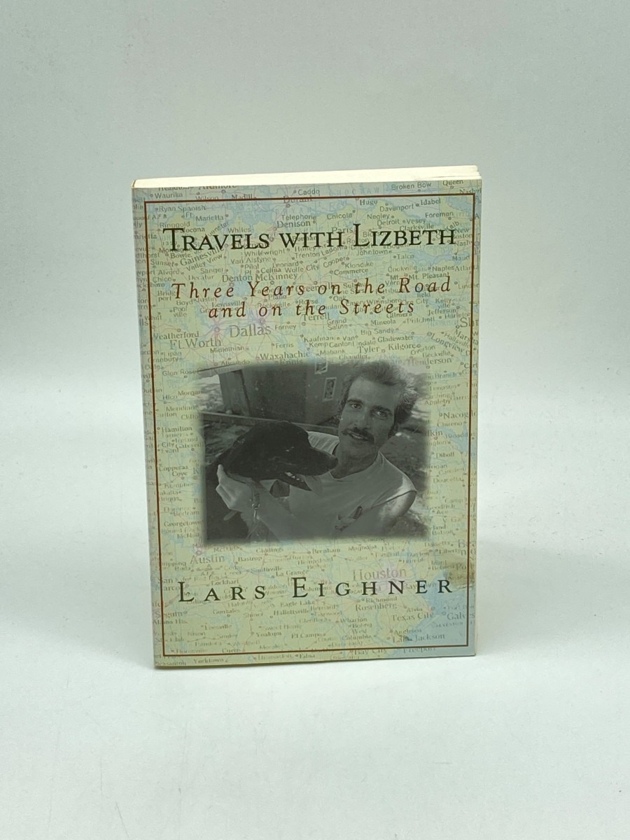 Travels with Lizbeth Three Years on the Road and on the Streets
