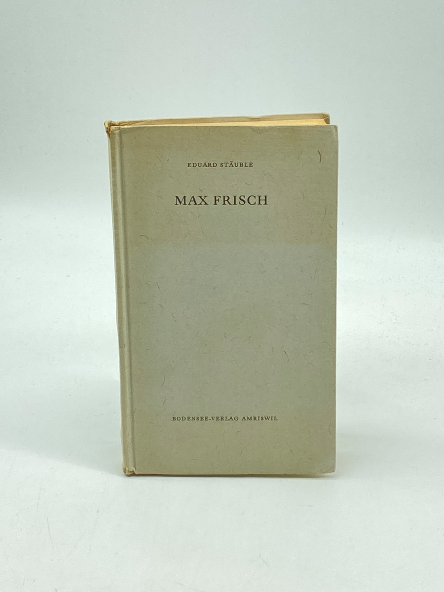 Max Frisch Ein Schweizer Dichter Der Gegenwart - Versuch Einer Gesamtdarstellung