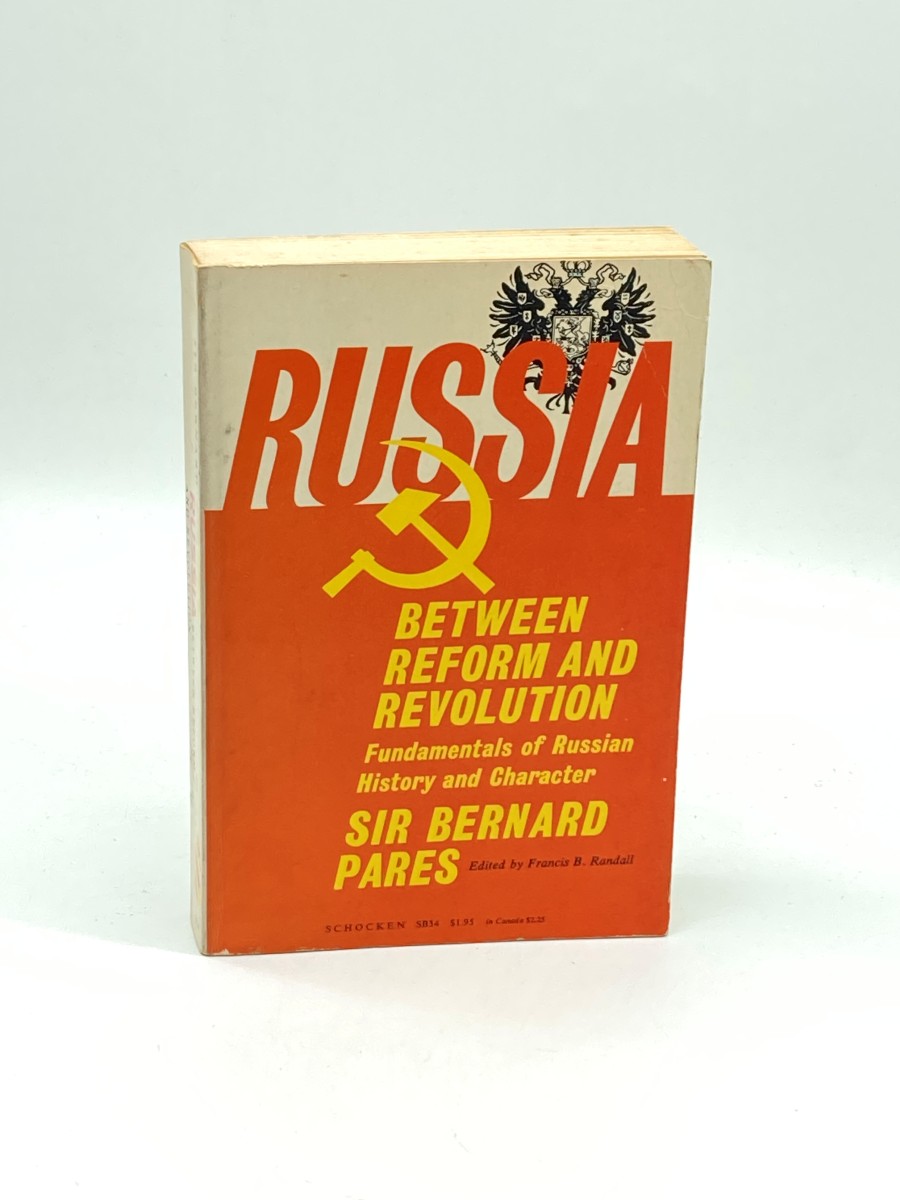 Russia between Reform and Revolution Fundamentals of Russian History and Character