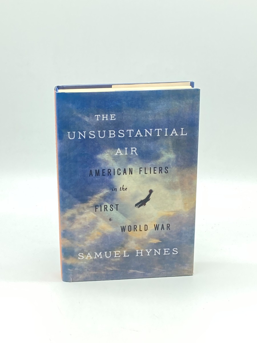 The Unsubstantial Air (First Printing) American Fliers in the First World War