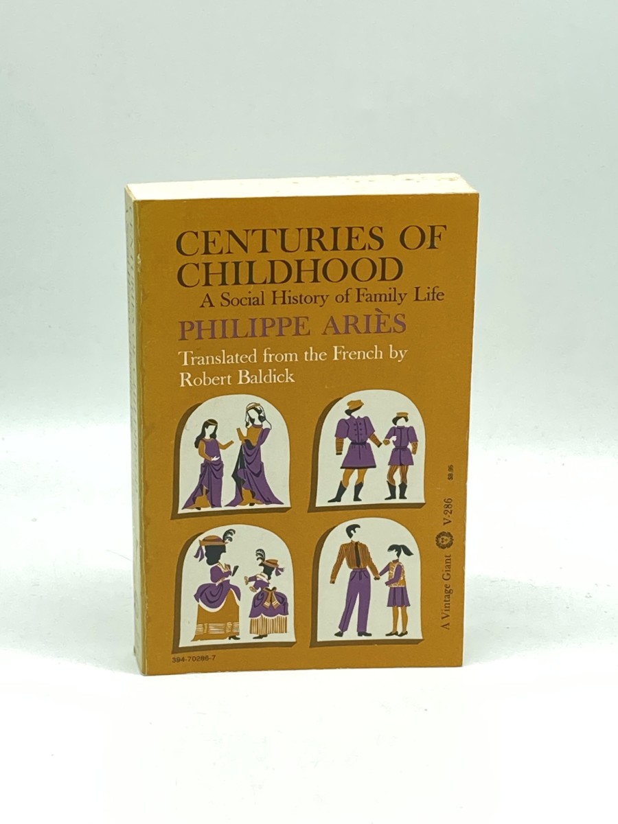 Centuries of Childhood A Social History of Family Life