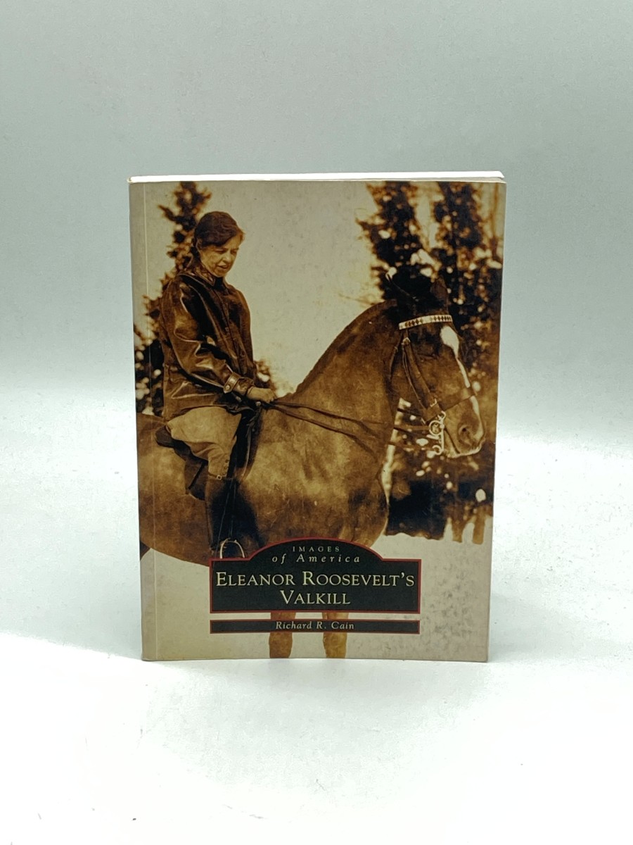 Eleanor Roosevelt's Valkill (Images of America)