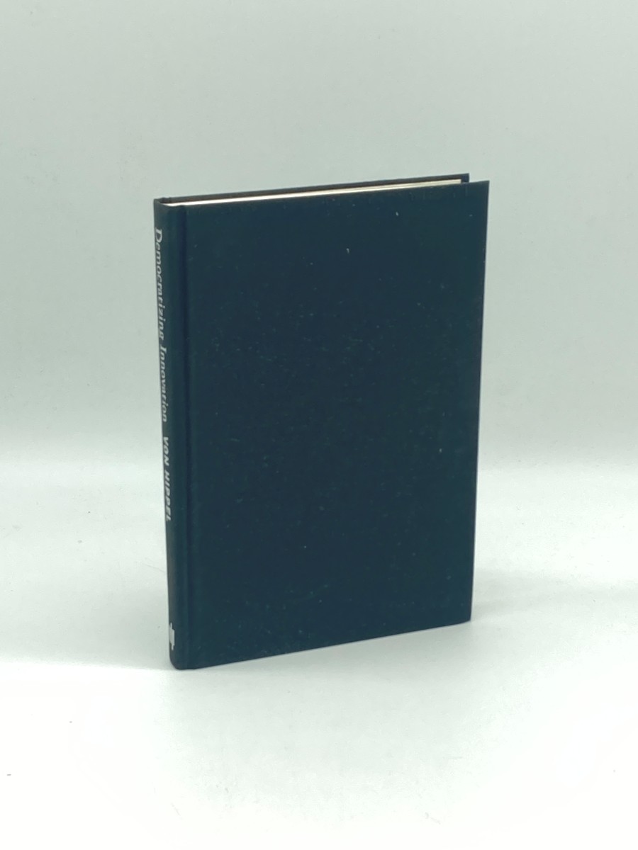 Democratizing Innovation (First Printing)