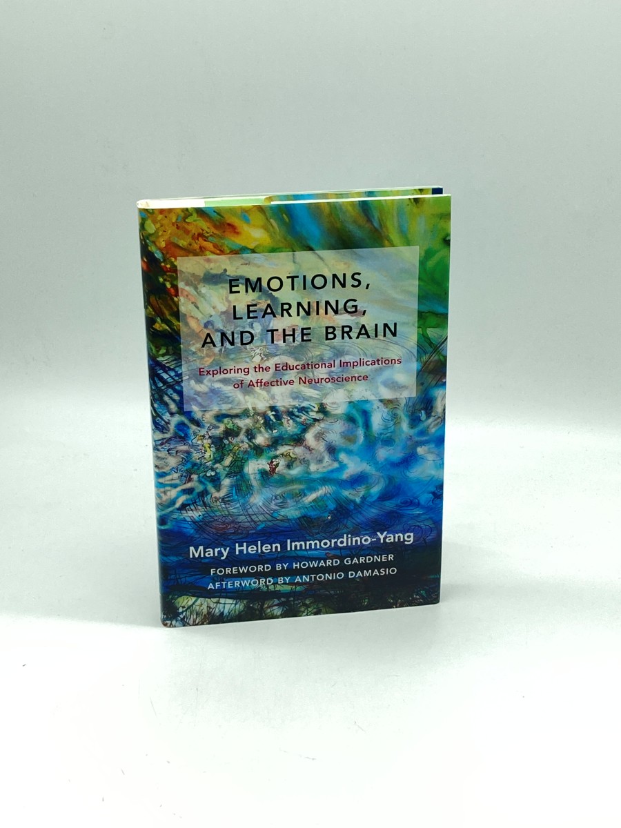 Emotions, Learning, and the Brain (First Printing) Exploring the Educational Implications of Affective Neuroscience