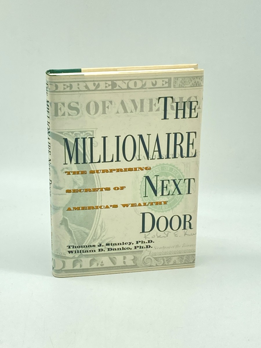 The Millionaire Next Door The Surprising Secrets of America's Wealthy