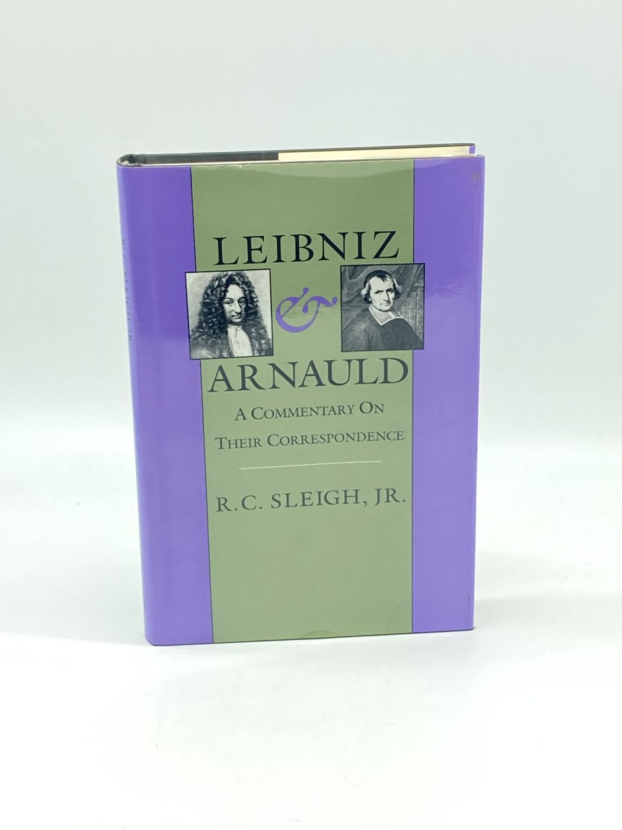 Leibniz & Arnauld (First Printing) A Commentary on Their Correspondence