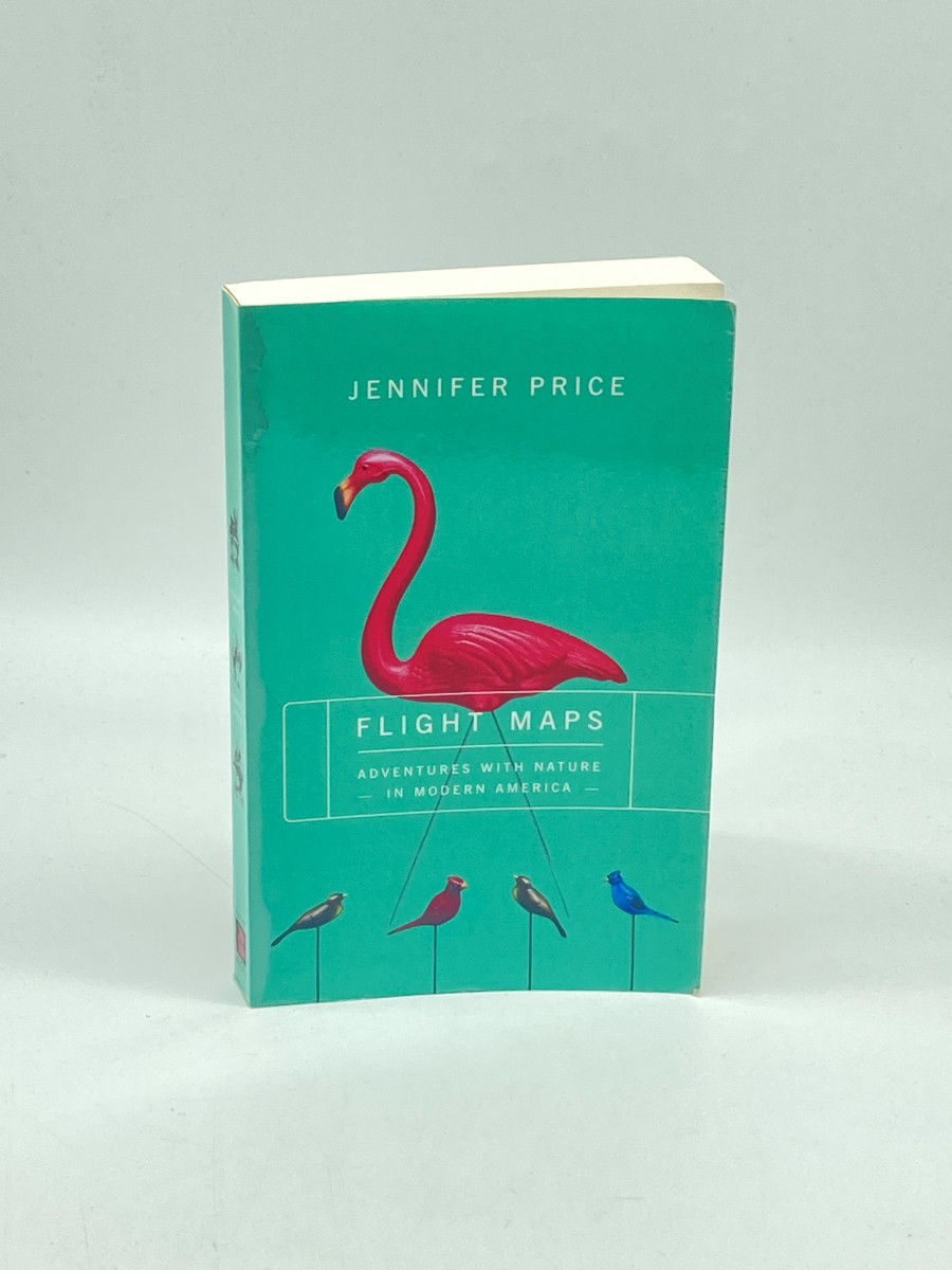 FLIGHT MAPS Adventures with Nature in Modern America