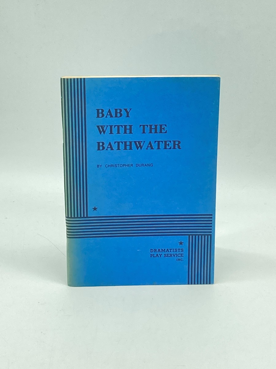 Baby with the Bathwater