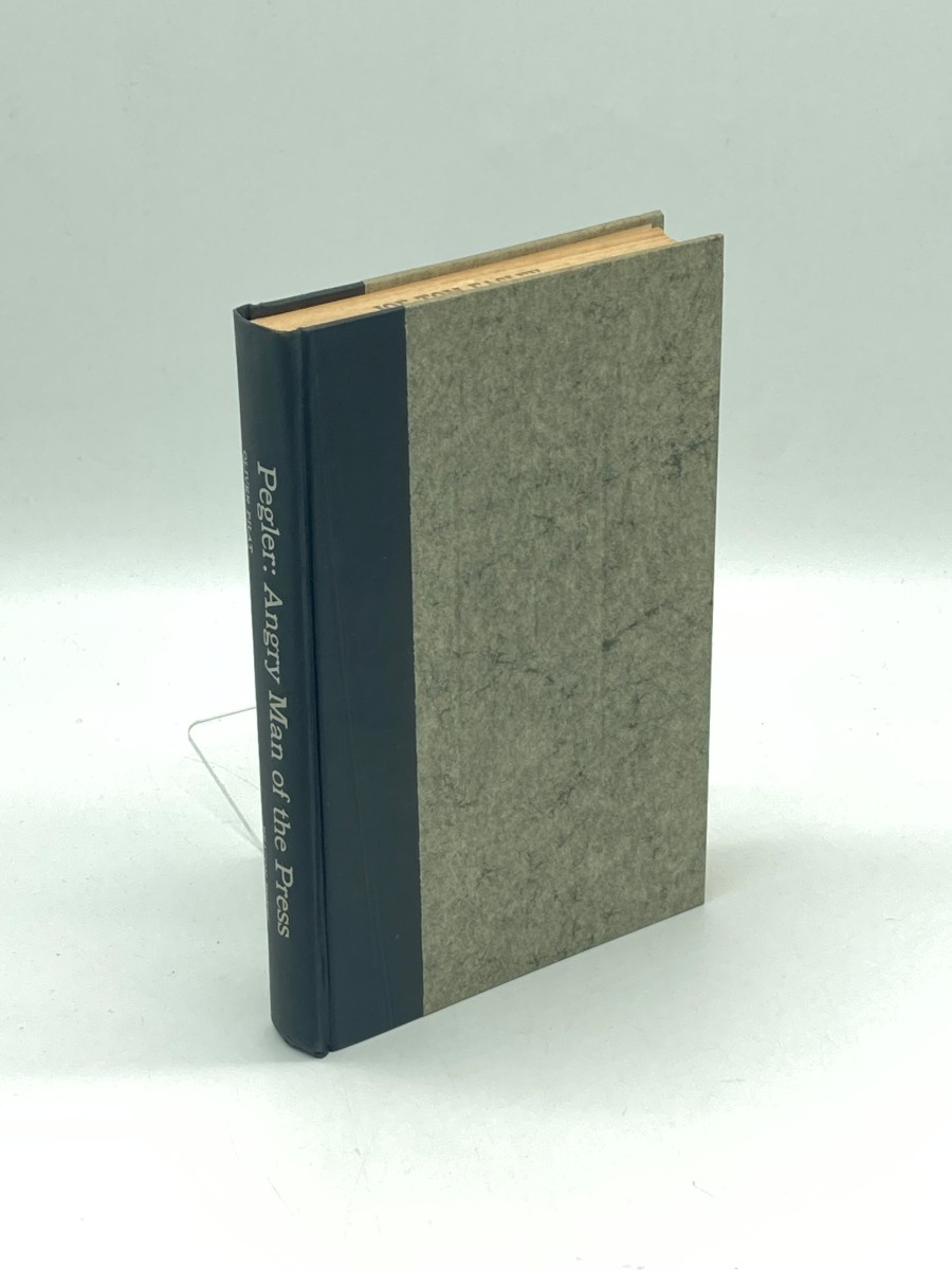 Pegler Angry Man of the Press