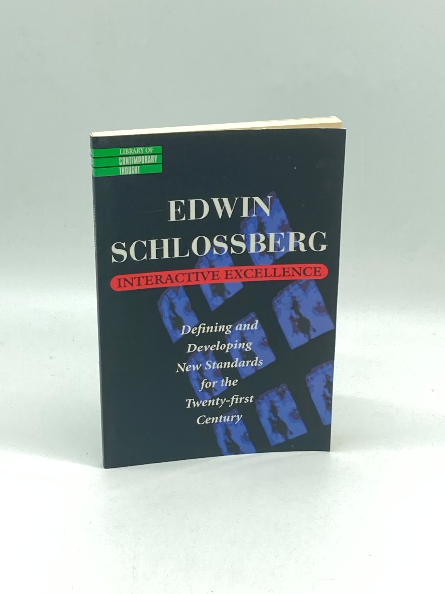 Interactive Excellence Defining and Developing New Standards for the 21St Century