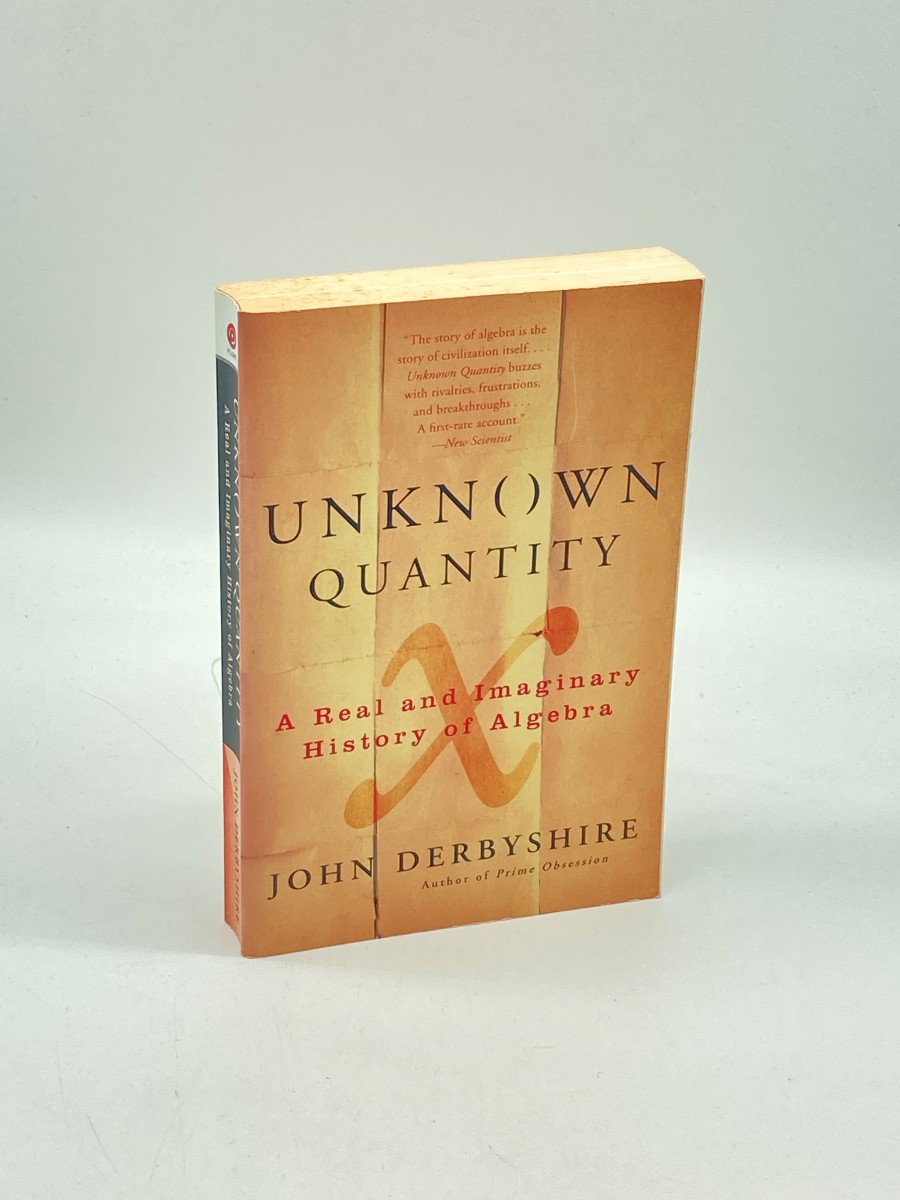 Unknown Quantity A Real and Imaginary History of Algebra