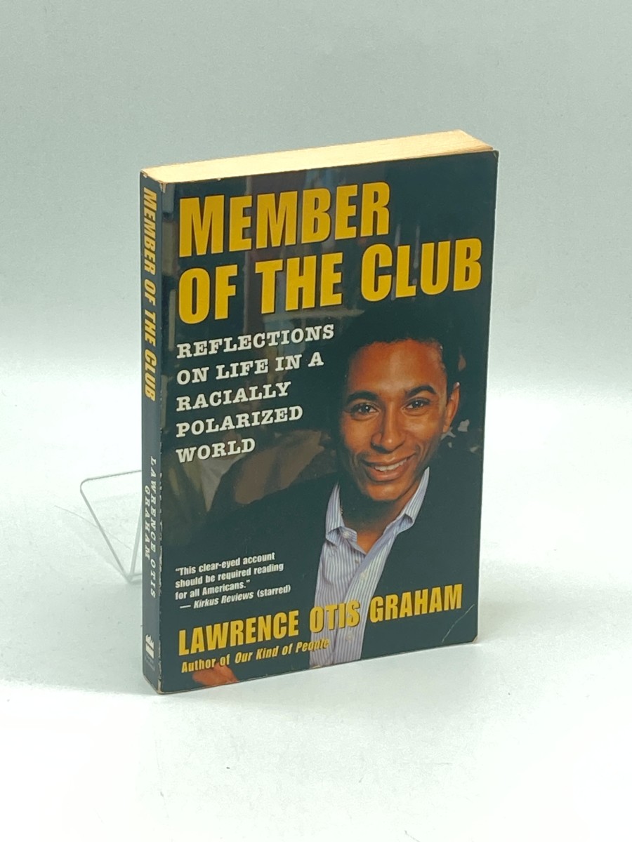 Image for A Member of the Club Reflections on Life in a Racially Polarized World A Member of the Club Reflections on Life in a Racially Polarized World