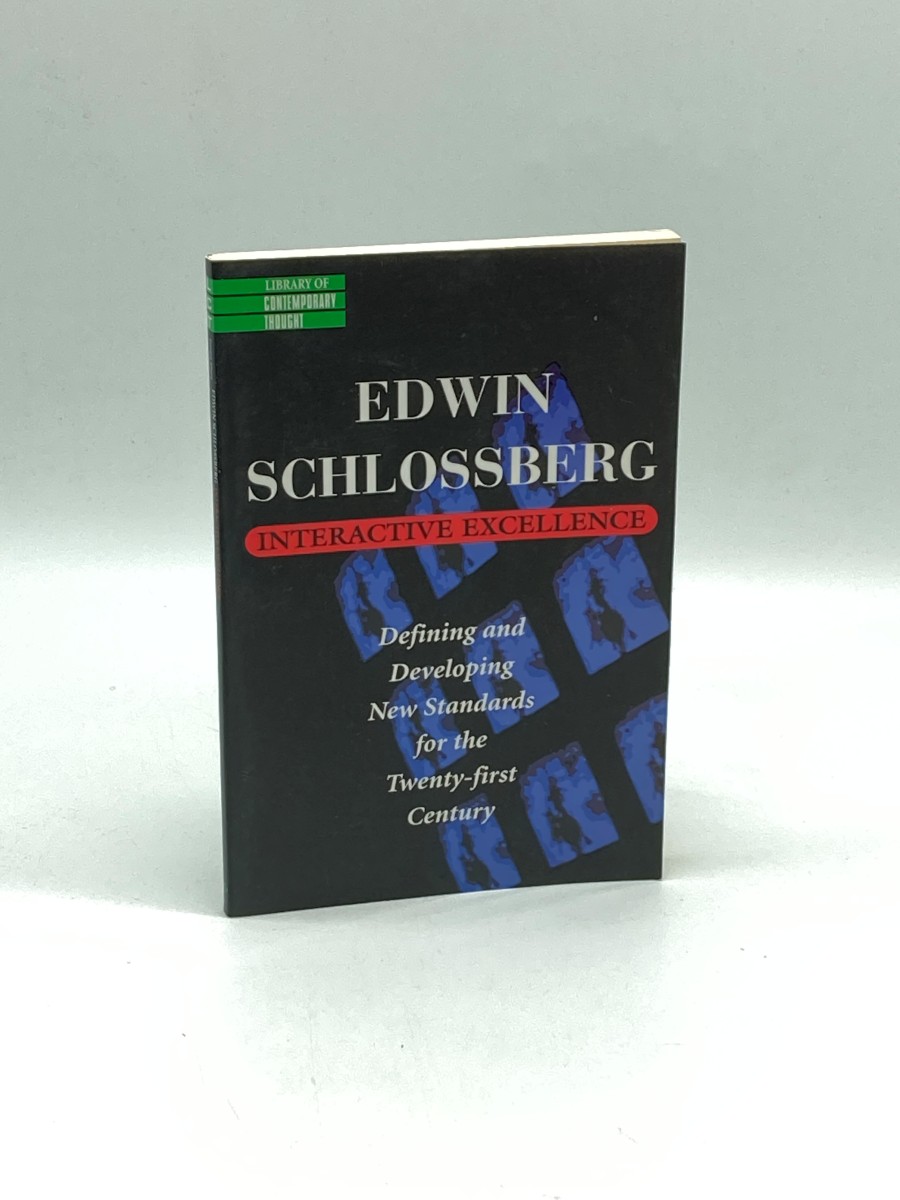 Interactive Excellence Defining and Developing New Standards for the 21St Century