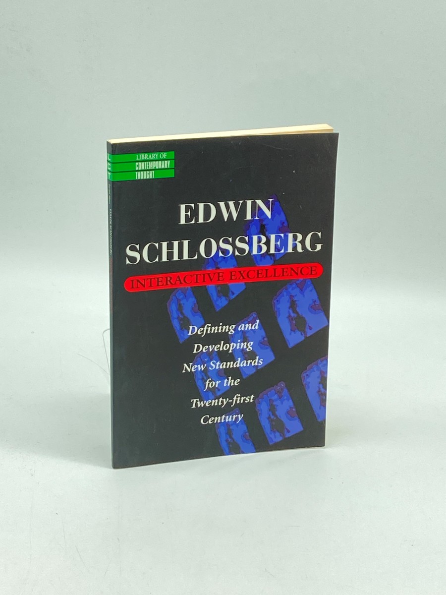 Interactive Excellence Defining and Developing New Standards for the 21St Century