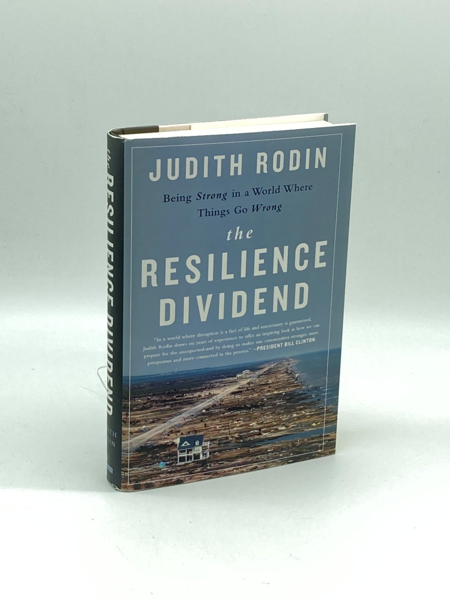 The Resilience Dividend Being Strong in a World Where Things Go Wrong