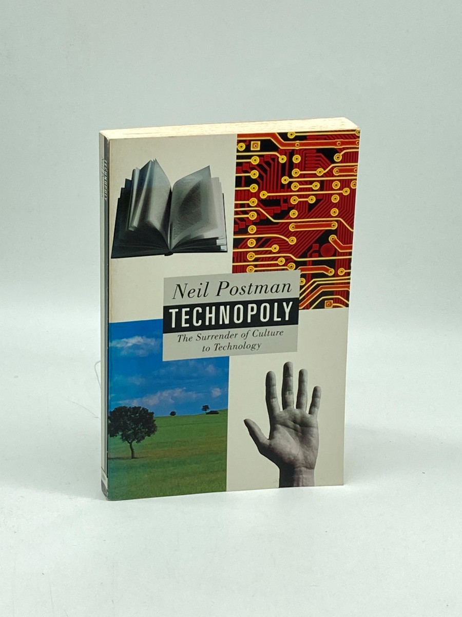 Technopoly The Surrender of Culture to Technology