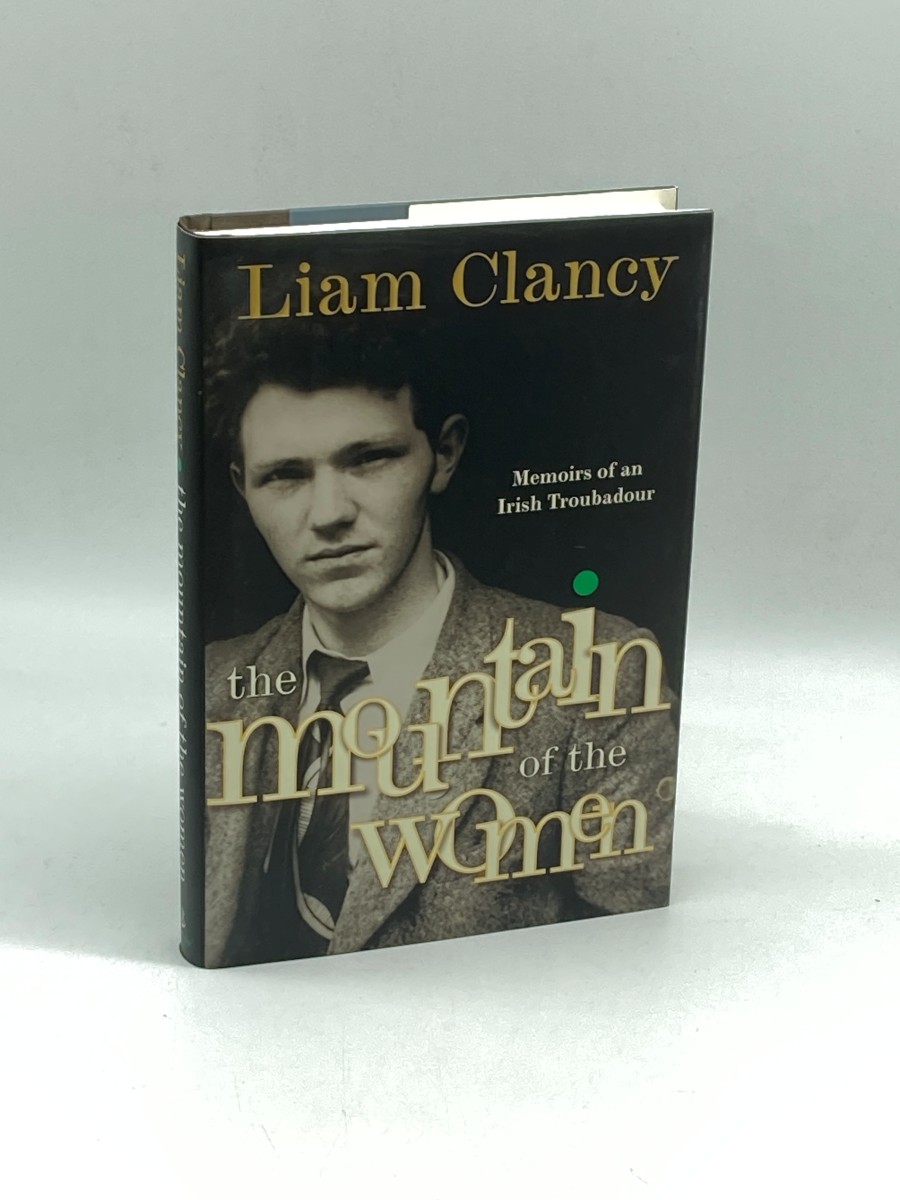 The Mountain of the Women (First Printing) Memoirs of an Irish Troubadour