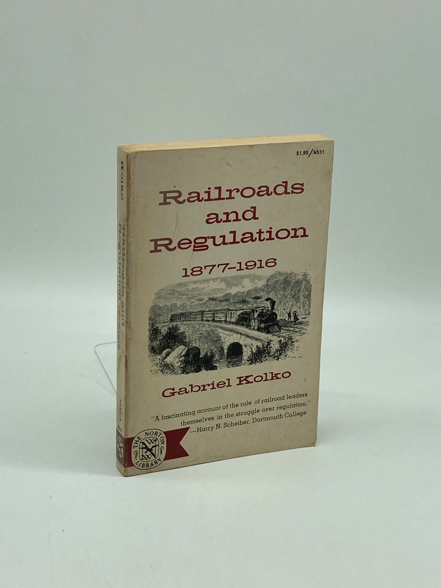 Railroads and Regulation, 1877-1916