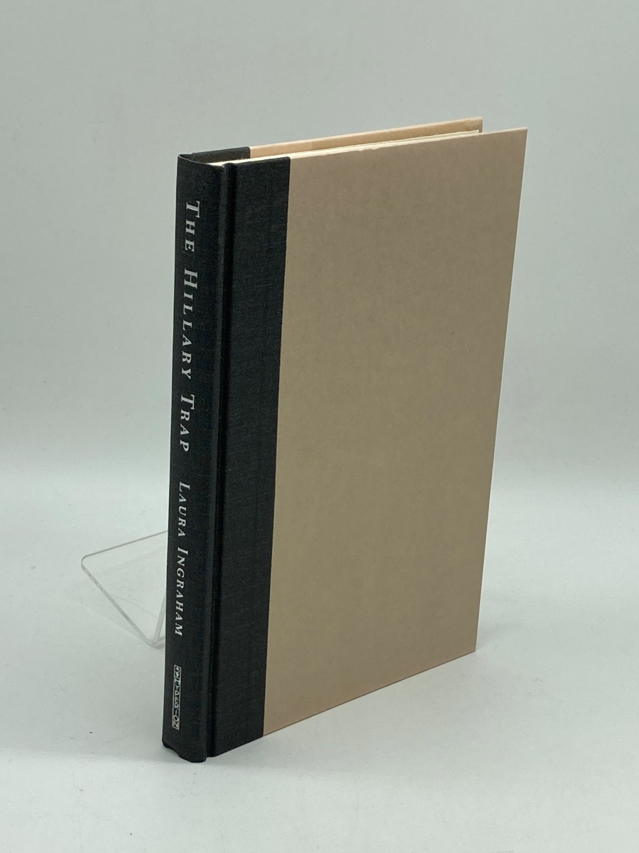 The Hillary Trap (Signed) (First Printing) Looking for Power in all the Wrong Places