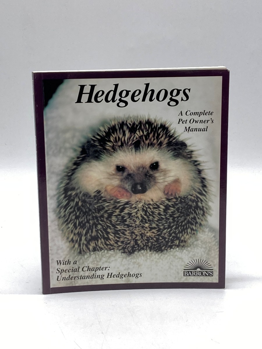 Hedgehogs How to Take Care of Them and Understand Them