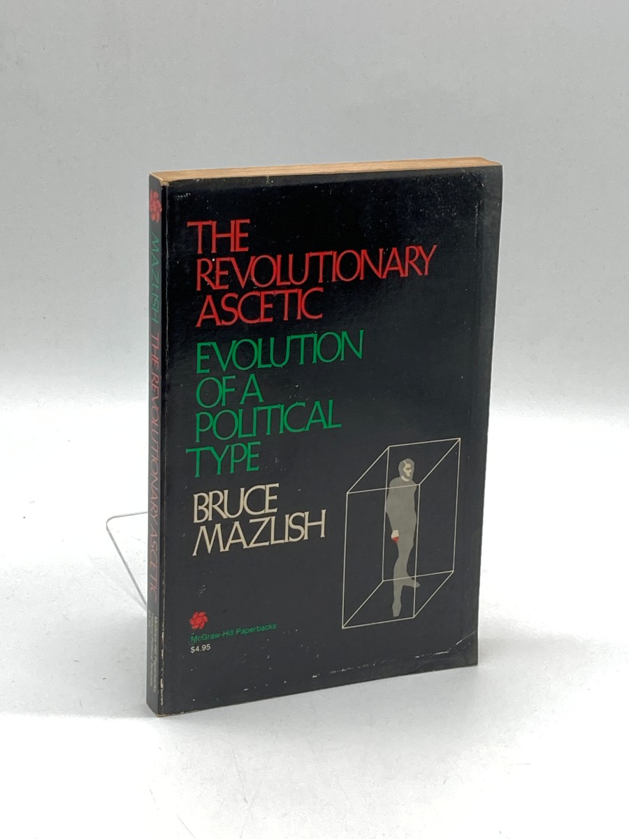 The Revolutionary Ascetic Evolution of a Political Type