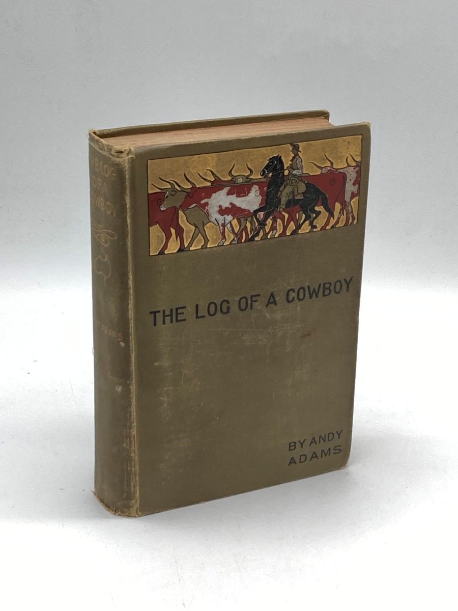 The Log of a Cowboy (1903) A Narrative of the Old Trail Days