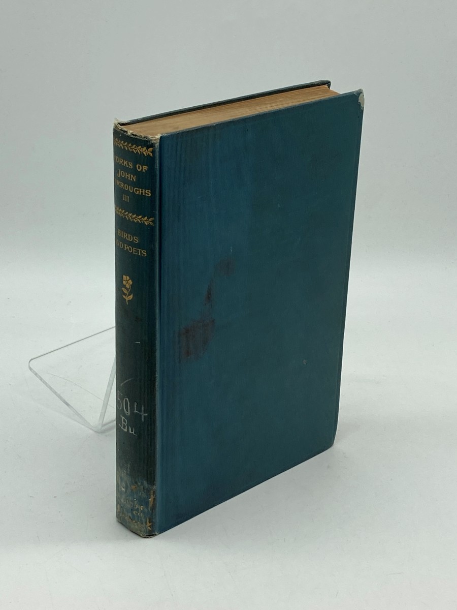 The Writings of John Burroughs (1904) Volume III Birds and Poets; with Other Papers