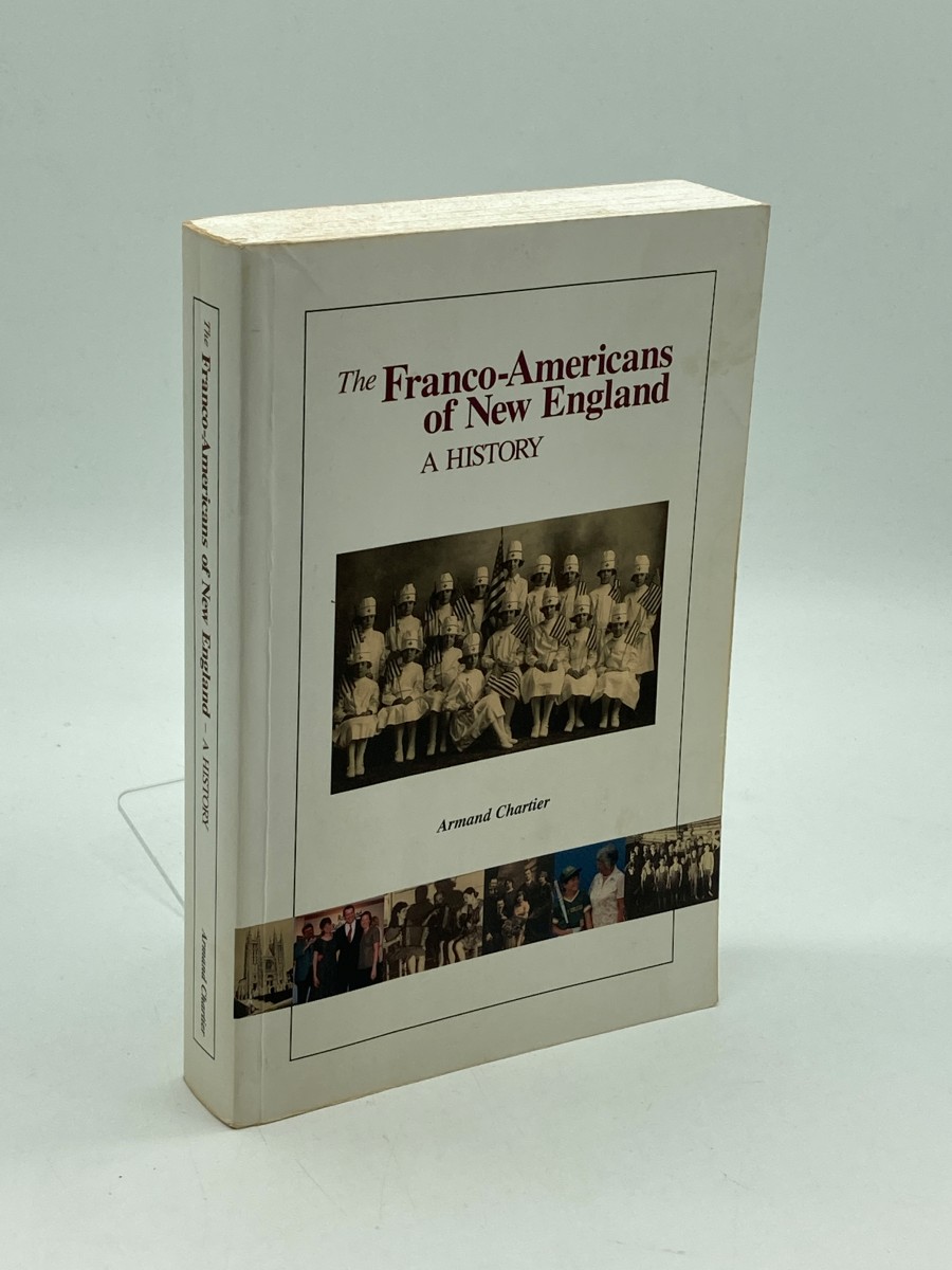 The Franco-Americans of New England A History