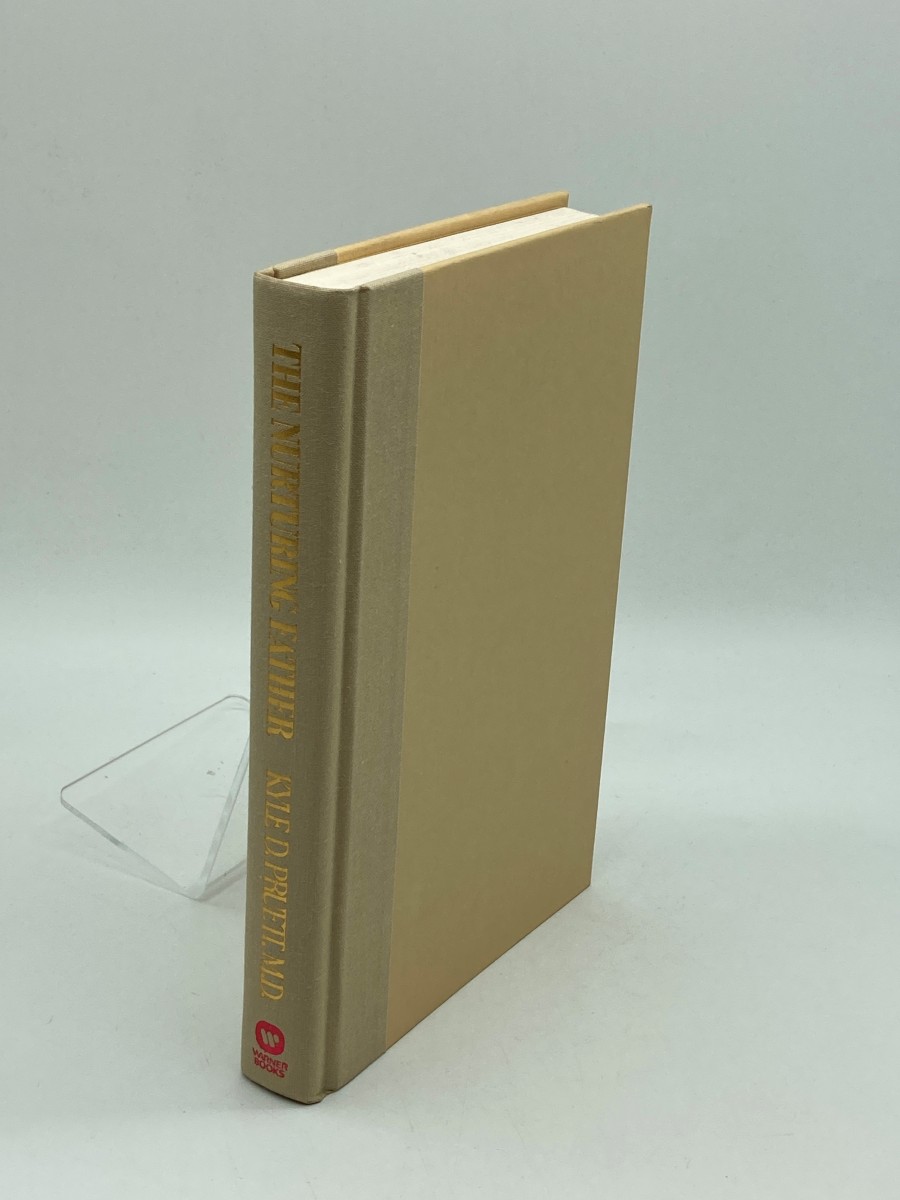 The Nurturing Father (First Printing) Journey Toward the Complete Man