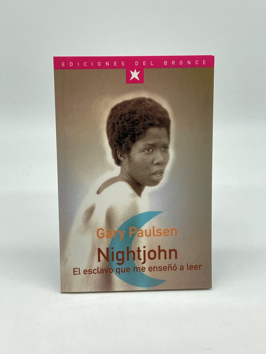 Nightjohn (Spanish) El Esclavo Que Me Enseno a Leer