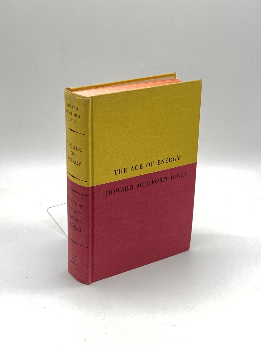 The Age Of Energy (Signed) Varieties of American Experience, 1865-1915