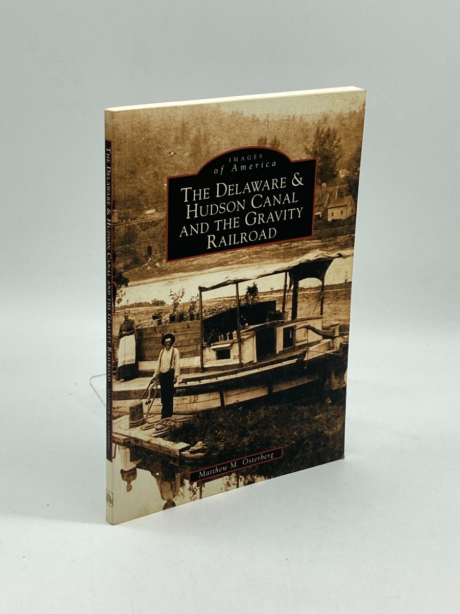 Delaware and Hudson Canal and the Gravity Railroad (Images of America)