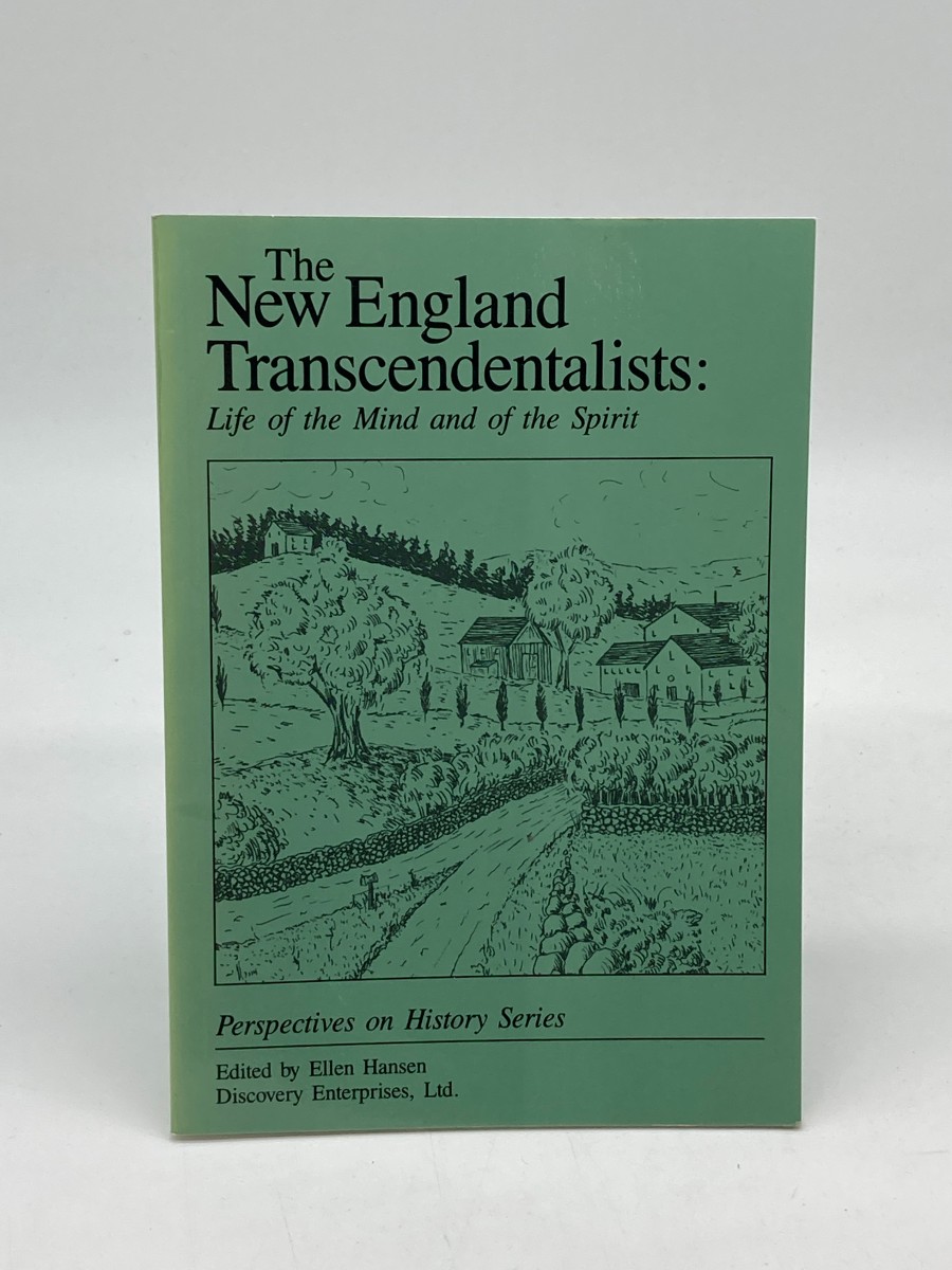 The New England Transcendentalists Life of the Mind and of the Spirit