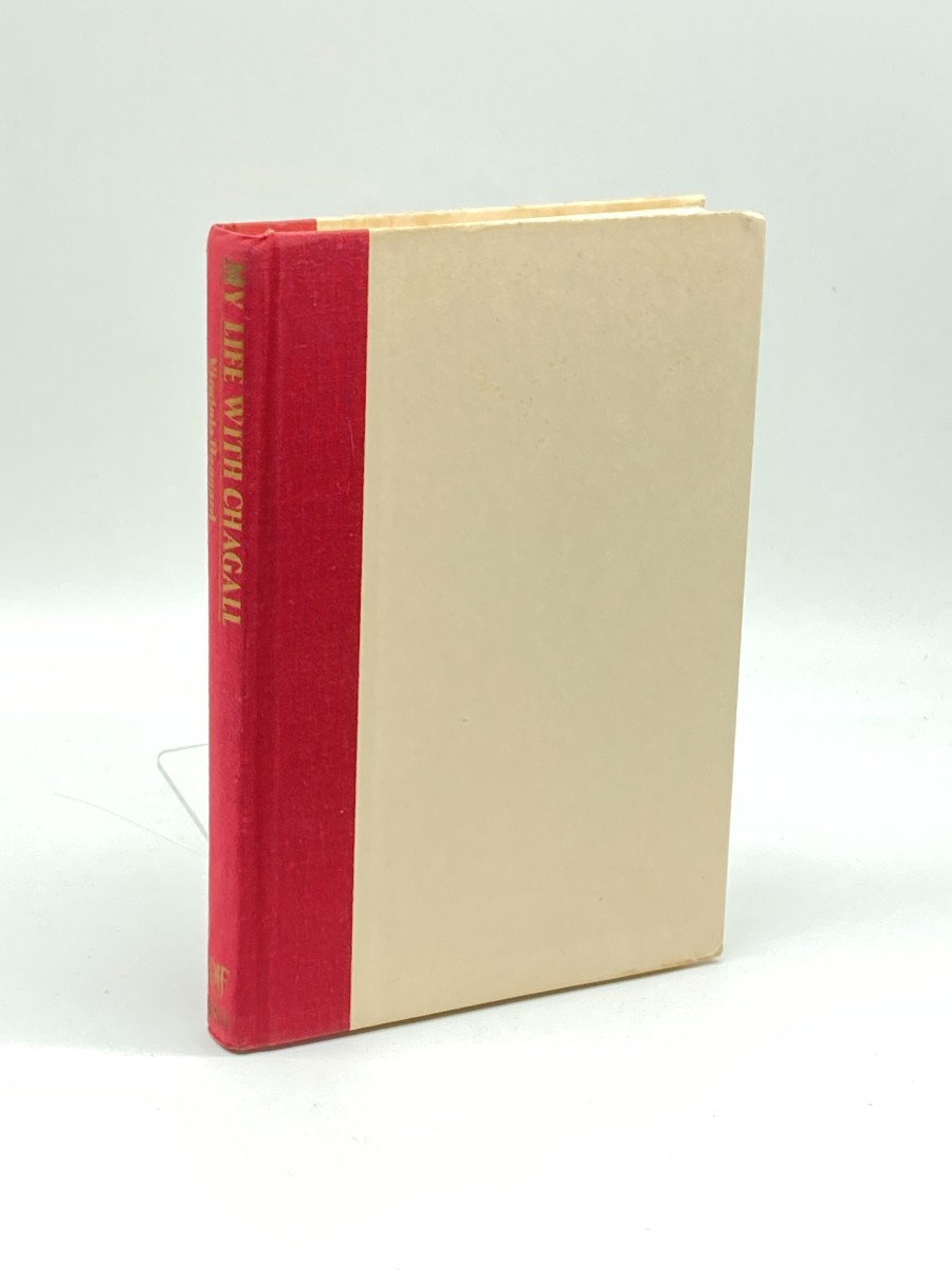 My Life with Chagall (First Printing) Seven Years of Plenty with the Master As Told by the Woman Who Shared Them
