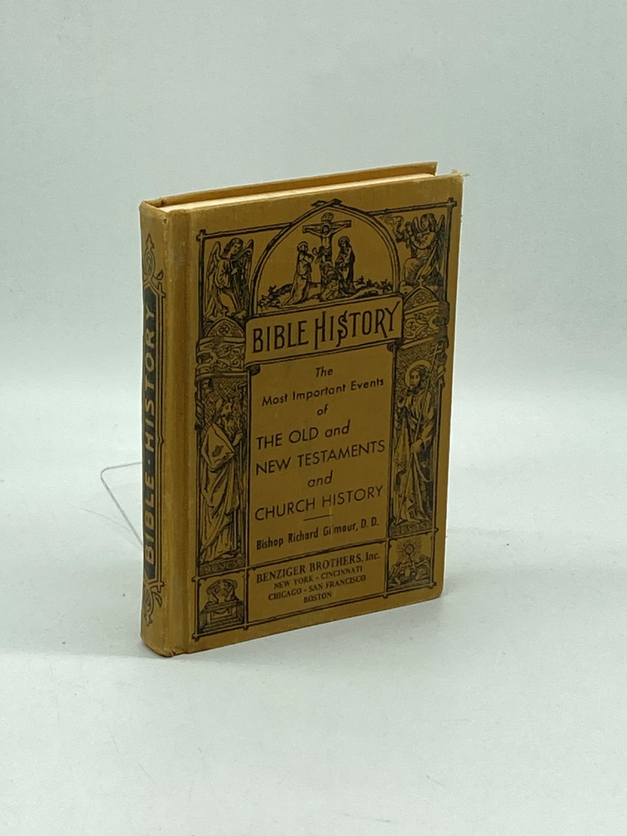 Bible History (1935) Containing the Most Remarkable Events of the Old and New Testaments